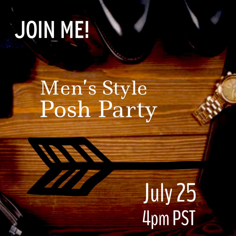 Today!!! Join Me For Men’s Style Posh Party - Jul… - image 3